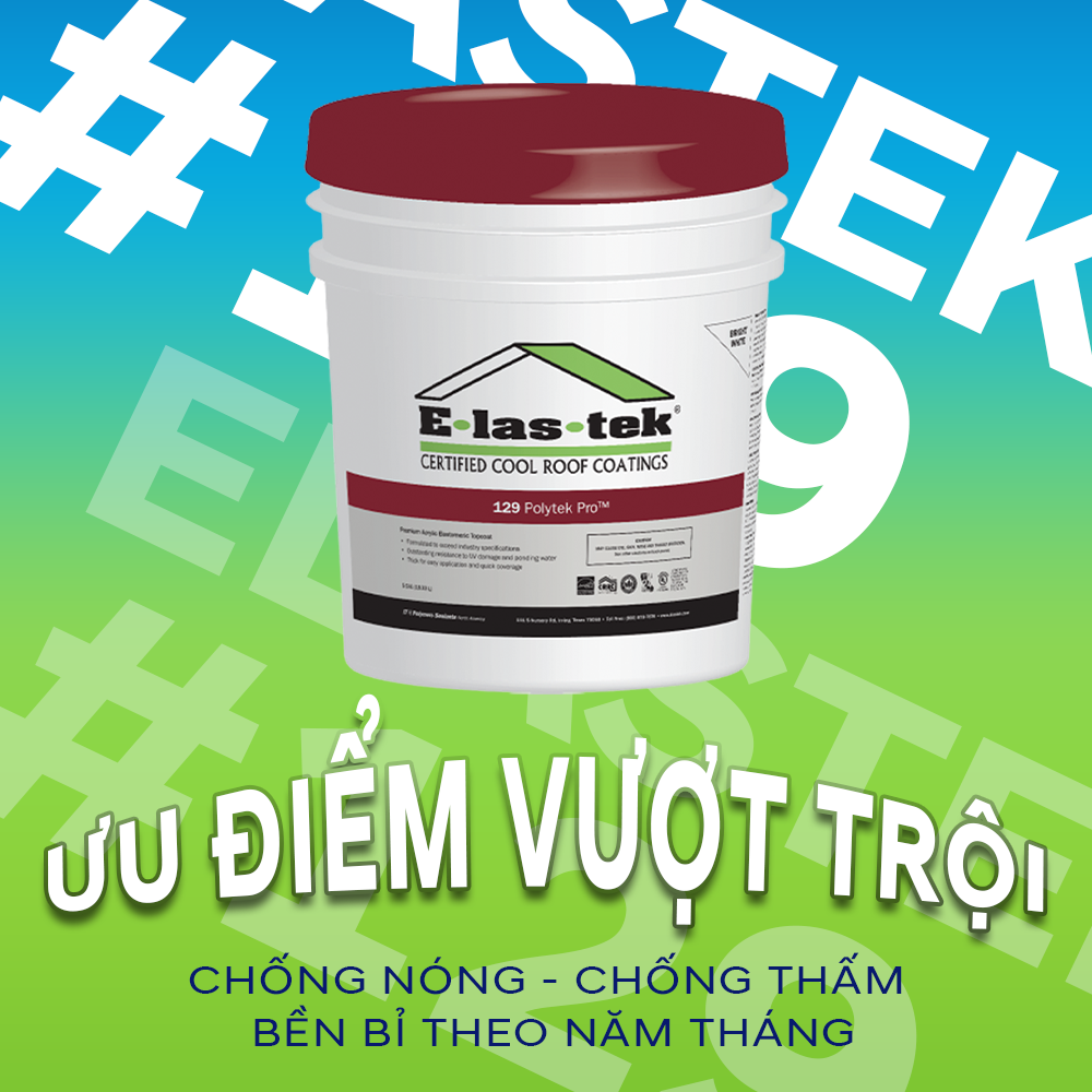 ƯU ĐIÊM CỦA SƠN CHỐNG NÓNG ELASTEK 129